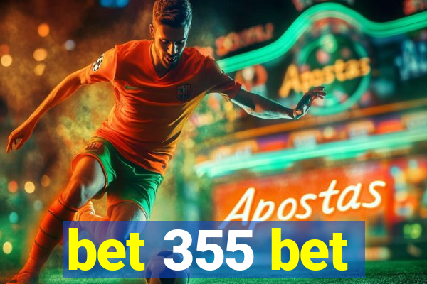 bet 355 bet